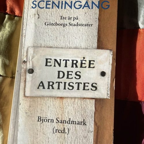 Sceningång. Tre år vid Göteborgs Stadsteater